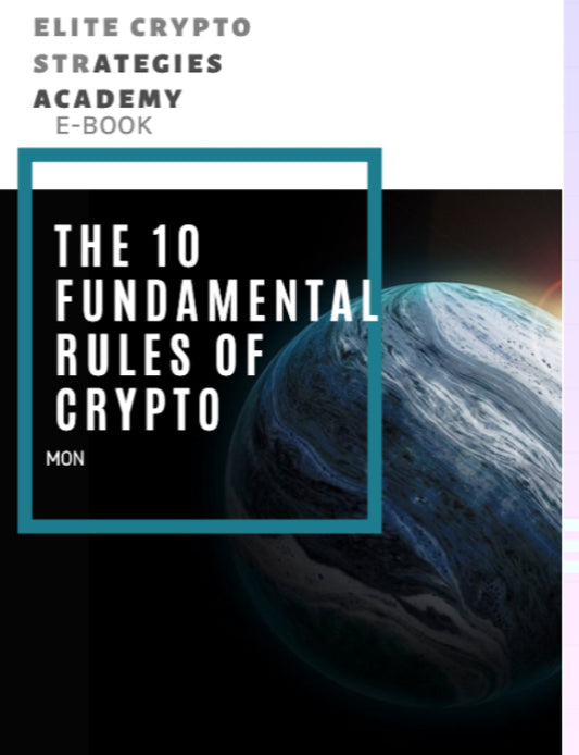Crypto Trading:  10 Fundamental Rules of Blockchain Investment